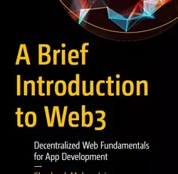 A Brief Introduction to Web3: Decentralized Web Fundamentals for App Development