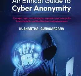 An Ethical Guide to Cyber Anonymity