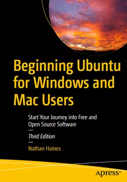 Beginning Ubuntu for Windows and Mac Users: Start Your Journey into Free and Open Source Software, 3rd Edition