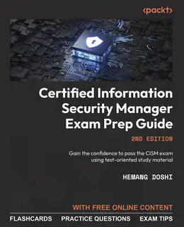 Certified Information Security Manager Exam Prep Guide, Second Edition