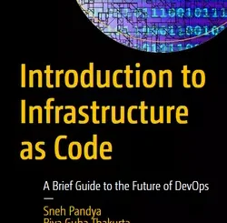 Introduction to Infrastructure as Code: A Brief Guide to the Future of DevOps