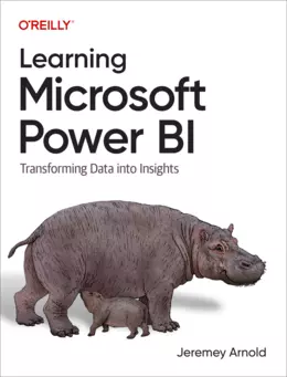 Learning Microsoft Power BI: Transforming Data into Insights