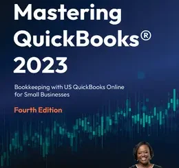 Mastering QuickBooks 2023, 4th Edition