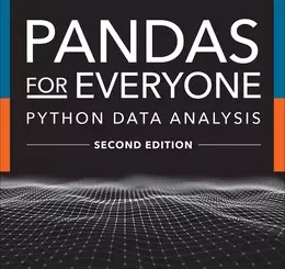 Pandas for Everyone: Python Data Analysis, 2nd Edition