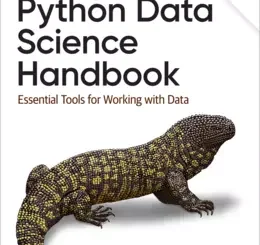 Python Data Science Handbook: Essential Tools for Working with Data, 2nd Edition