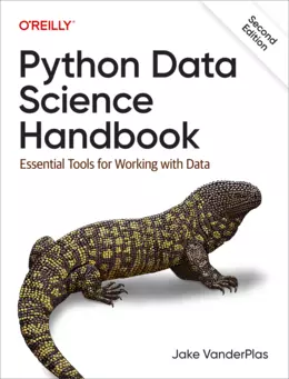 Python Data Science Handbook: Essential Tools for Working with Data, 2nd Edition