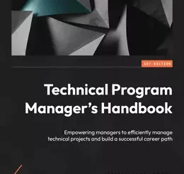 Technical Program Manager's Handbook