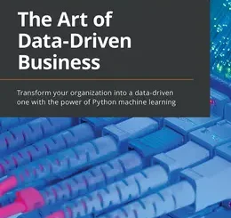 The Art of Data-Driven Business Decisions