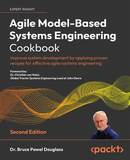 Agile Model-Based Systems Engineering Cookbook – Second Edition