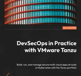 DevSecOps in Practice with VMware Tanzu