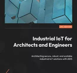 Industrial IoT for Architects and Engineers