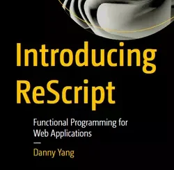 Introducing ReScript: Functional Programming for Web Applications