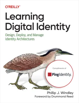 Learning Digital Identity: Design, Deploy, and Manage Identity Architectures
