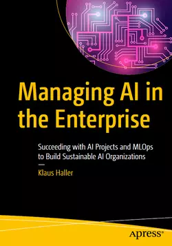 Managing AI in the Enterprise: Succeeding with AI Projects and MLOps to Build Sustainable AI Organizations