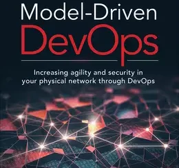 Model-Driven DevOps: Increasing agility and security in your physical network through DevOps