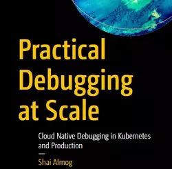 Practical Debugging at Scale: Cloud Native Debugging in Kubernetes and Production