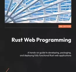 Rust Web Programming, 2nd Edition