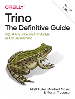 Trino: The Definitive Guide, 2nd Edition