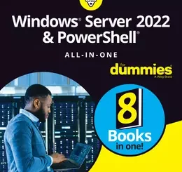Windows Server 2022 & PowerShell All-in-One For Dummies