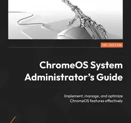ChromeOS System Administrator’s Guide