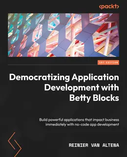 Democratizing Application Development with Betty Blocks