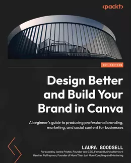 Design Better and Build Your Brand in Canva