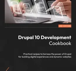 Drupal 10 Development Cookbook, 3rd Edition