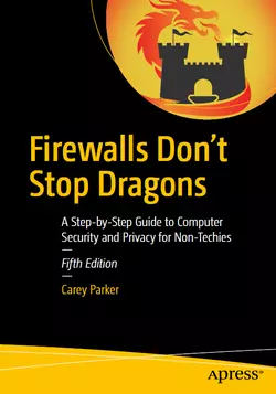 Firewalls Don’t Stop Dragons: A Step-by-Step Guide to Computer Security and Privacy for Non-Techies, 5th Edition