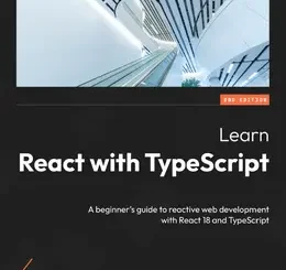 Learn React with TypeScript, 2nd Edition