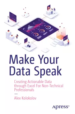 Make Your Data Speak: Creating Actionable Data through Excel For Non-Technical Professionals