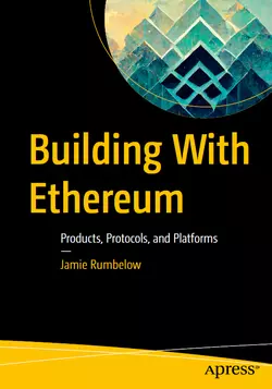 Building With Ethereum: Products, Protocols, and Platforms