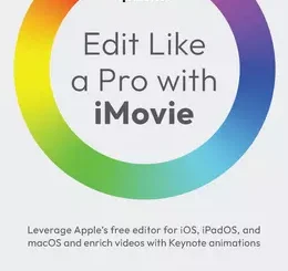 Edit Like a Pro with iMovie