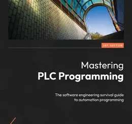 Mastering PLC Programming