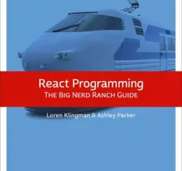 React Programming: The Big Nerd Ranch Guide