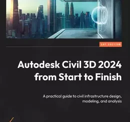 Autodesk Civil 3D 2024 from Start to Finish