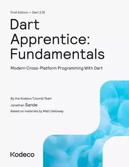 Dart Apprentice: Fundamentals: Modern Cross-Platform Programming With Dart