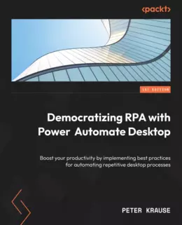 Democratizing RPA with Power Automate Desktop
