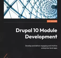 Drupal 10 Module Development, 4th Edition