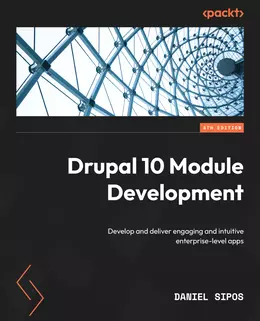 Drupal 10 Module Development, 4th Edition