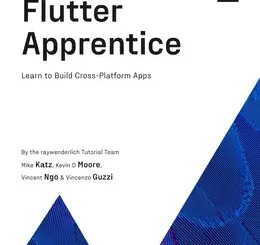 Flutter Apprentice: Learn to Build Cross-Platform Apps, 2nd Edition