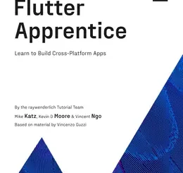 Flutter Apprentice: Learn to Build Cross-Platform Apps, 3rd Edition
