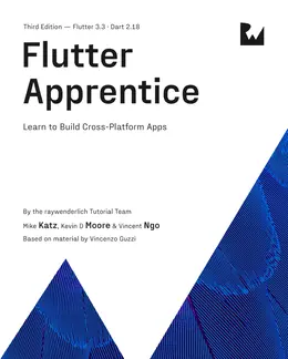 Flutter Apprentice: Learn to Build Cross-Platform Apps, 3rd Edition