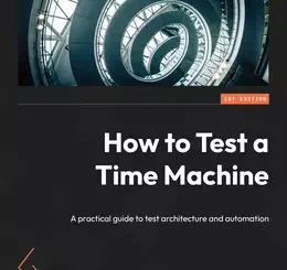 How to Test a Time Machine
