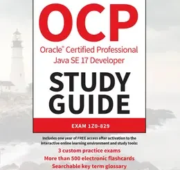 OCP Oracle Certified Professional Java SE 17 Developer Study Guide: Exam 1Z0-829