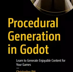 Procedural Generation in Godot: Learn to Generate Enjoyable Content for Your Games