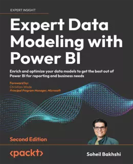 Expert Data Modeling with Power BI, Second Edition