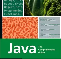 Java: The Comprehensive Guide to Java Programming for Professionals