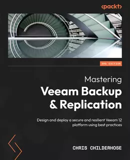 Mastering Veeam Backup & Replication, Third Edition