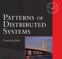 Patterns of Distributed Systems