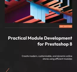 Practical Module Development for Prestashop 8